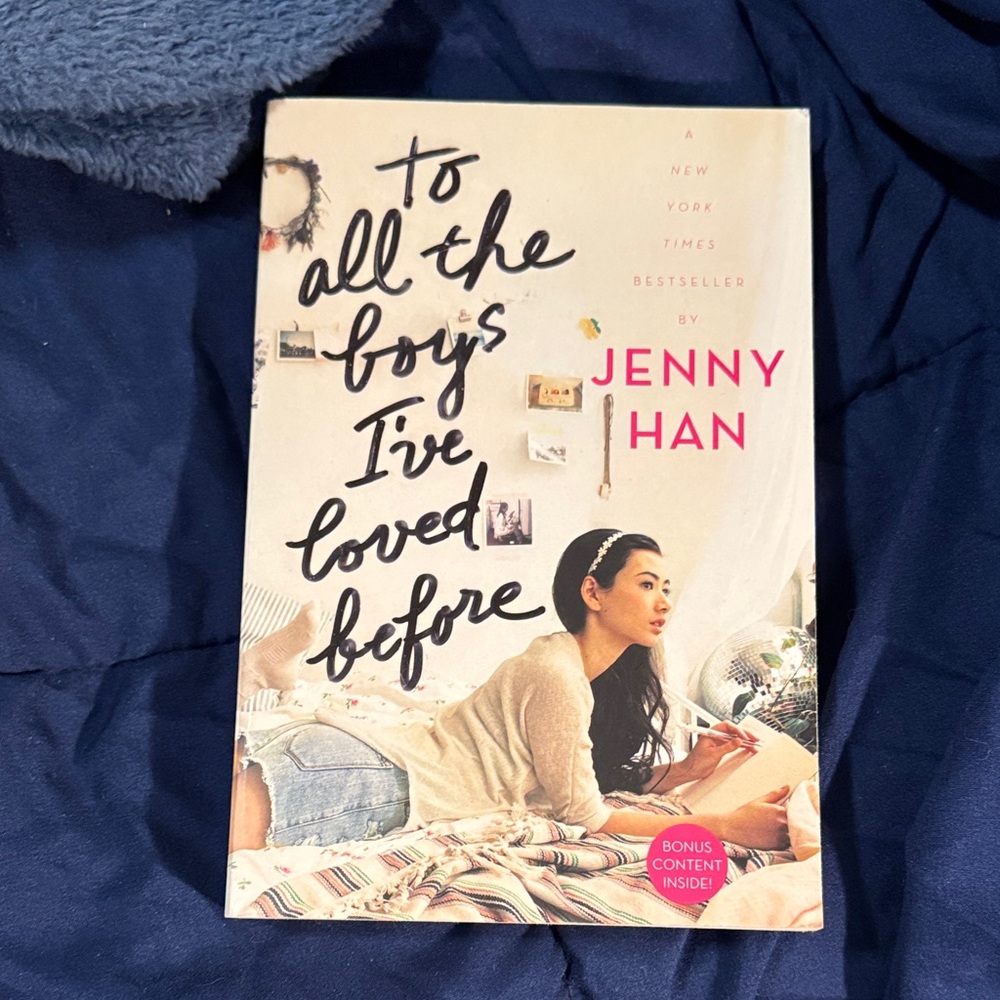 To All the Boys I’ve Loved Before by Jenny Han